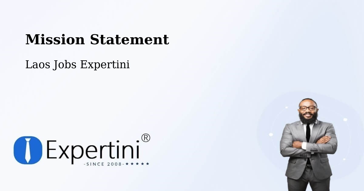Corporate Mission – Muang Không - Laos Jobs Expertini