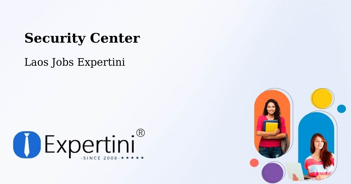 Security & Compliance – Muang Không - Laos Jobs Expertini